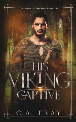 His Viking Captive Paperback Cf Publishing