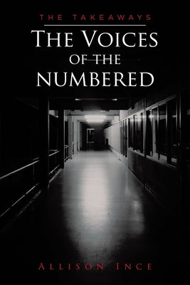 The Voices of the Numbered: The Takeaways Paperback Christian Faith