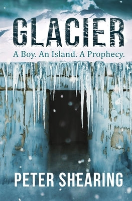 Glacier: A Boy. An Island. A Prophecy. Paperback Book Reality Experience