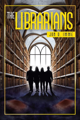 The Librarians by Jon D Imme