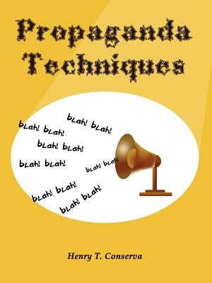 Propaganda Techniques Paperback 1st Book Library