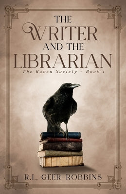 The Writer and the Librarian by Geer-Robbins, R. L.