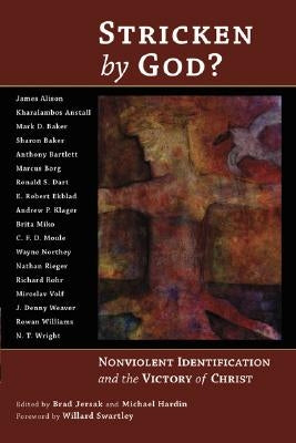 Stricken by God?: Nonviolent Indentification and the Victory of Christ Paperback William B. Eerdmans Publishing Company