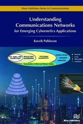 Understanding Communications Networks - For Emerging Cybernetics Applications by Pahlavan, Kaveh