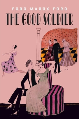 The Good Soldier: A Tale of Passion Paperback Martino Fine Books