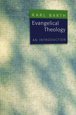 Evangelical Theology: An Introduction Paperback William B. Eerdmans Publishing Company