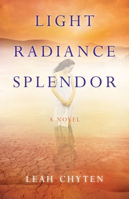 Light Radiance Splendor Paperback She Writes Press