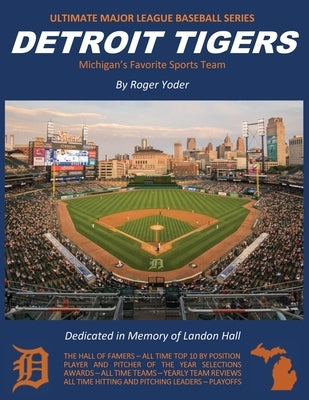 Detroit Tigers: Michigan's Favorite Sports Team by Yoder, Roger