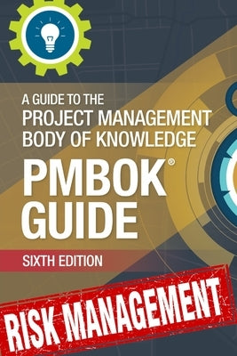 Risk Management Professional (PMBOK6 alligned): A Practical Guide by Dumitrascu, Sorin