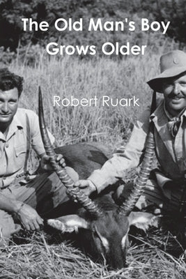 The Old Man's Boy Grows Older Paperback Must Have Books