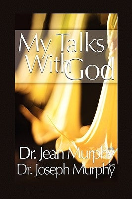 My Talks with God by Murphy, Joseph