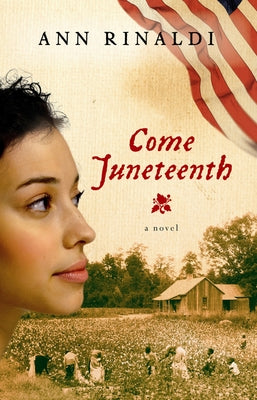 Come Juneteenth Clarion Books