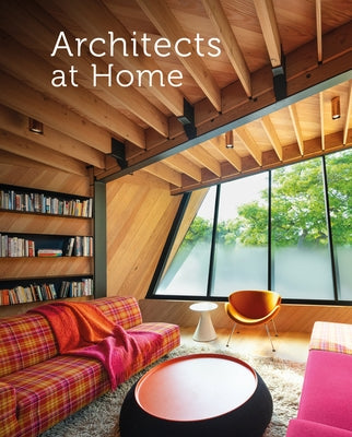 Architects at Home by Mutlow, John V.