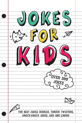 Jokes for Kids: The Best Jokes, Riddles, Tongue Twisters, Knock-Knock, and One liners for kids: Kids Joke books ages 7-9 8-12 Paperback Little Memories