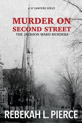 Murder on Second Street: The Jackson Ward Murders Paperback Createspace Independent Publishing Platform
