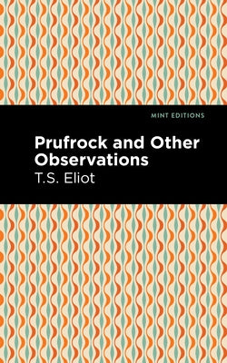 Prufrock and Other Observations Paperback Mint Editions