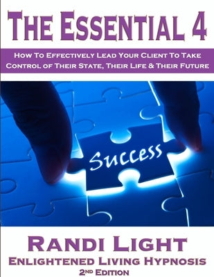 The Essential 4 Paperback Enlightened Living Hypnosis, Inc.