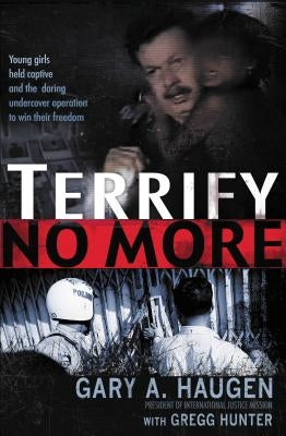 Terrify No More by Haugen, Gary