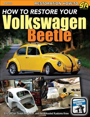 Ht Restore Your Volkswagen Beetle by LeClair, Eric