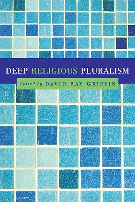 Deep Religious Pluralism Paperback Westminster John Knox Press