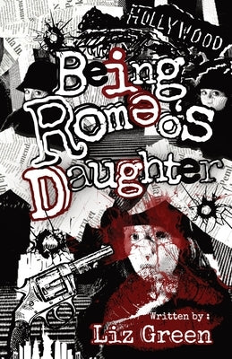 Being Romeo's Daughter by Green, Elizabeth