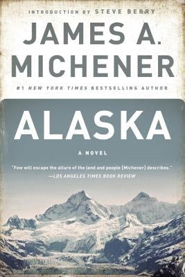 Alaska by Michener, James A.