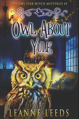 Owl About Yule Paperback Badchen Publishing