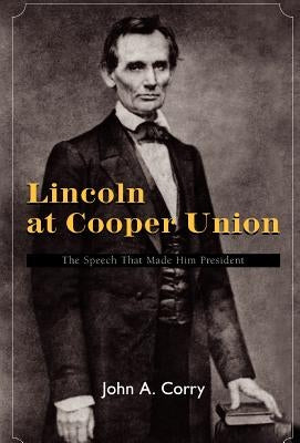 Lincoln at Cooper Union by Corry, John A.