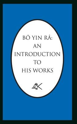 Bo Yin Ra: An Introduction to His Works Paperback Kober Press