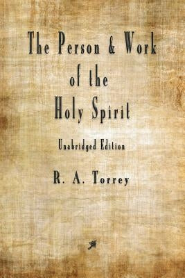 The Person and Work of The Holy Spirit Paperback Merchant Books