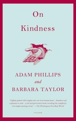 On Kindness by Phillips, Adam