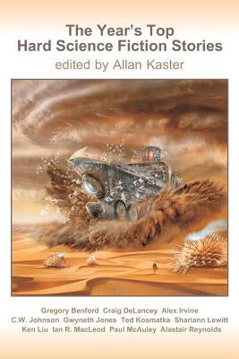 The Year's Top Hard Science Fiction Stories Paperback Createspace Independent Publishing Platform