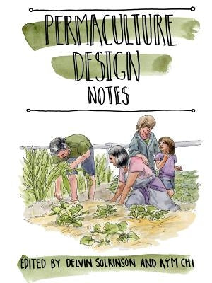 Permaculture Design Notes Paperback Permaculture Design