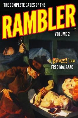 The Complete Cases of The Rambler, Volume 2 Paperback Altus Press