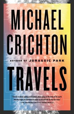 Travels by Crichton, Michael