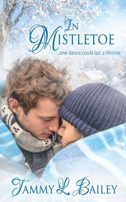 In Mistletoe Paperback Wild Rose Press