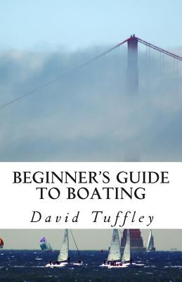 Paperback copy of "Beginner's Guide to Boating" by Createspace, showing the book cover with nautical-themed illustrations.