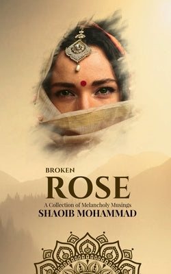Paperback of "Broken Rose" by Notion Press featuring a cover with a broken rose illustration.