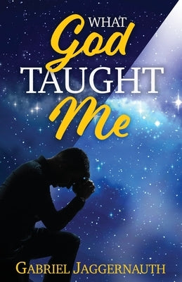 What God Taught Me Paperback Trilogy Christian Publishing