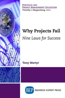 Why Projects Fail: Nine Laws for Success Paperback Business Expert Press