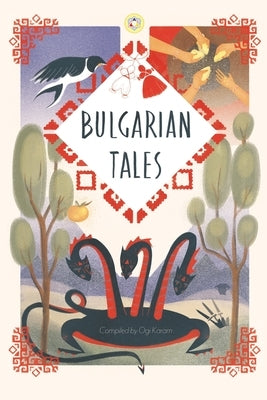 Bulgarian tales: Bilingual edition by Kocheva, Michaela