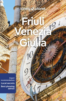 Lonely Planet Friuli Venezia Giulia 1 Paperback Lonely Planet