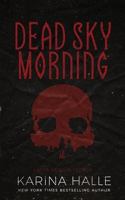 Dead Sky Morning Paperback Createspace Independent Publishing Platform