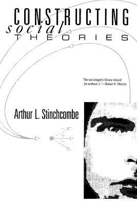 Constructing Social Theories Paperback University of Chicago Press