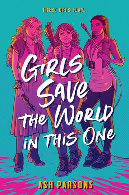Girls Save the World in This One by Parsons, Ash