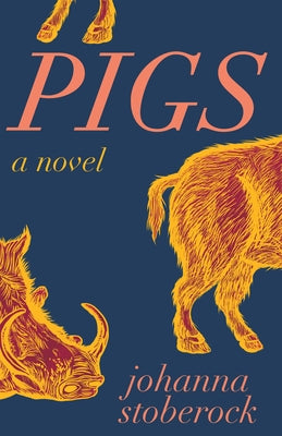 Pigs Paperback Red Hen Press