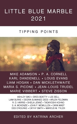 Little Blue Marble 2021: Tipping Points Paperback Ganache Media