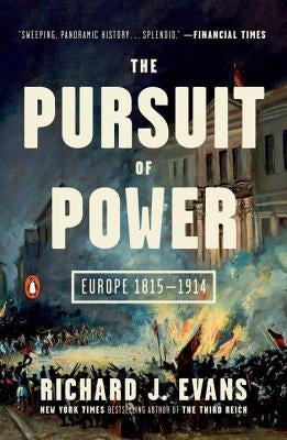 Cover image of "The Pursuit of Power: Europe 1815-1914" by Penguin Books, featuring historical artwork and title text.