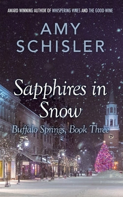 Sapphires in Snow Paperback Amy Schisler, Author