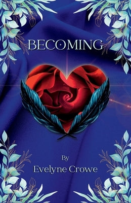 Becoming by Crowe, Evelyne